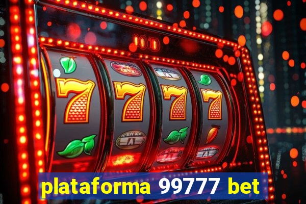 plataforma 99777 bet